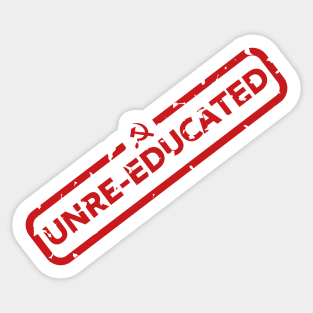 Stamped Unre-educated - Thought Criminal Sticker